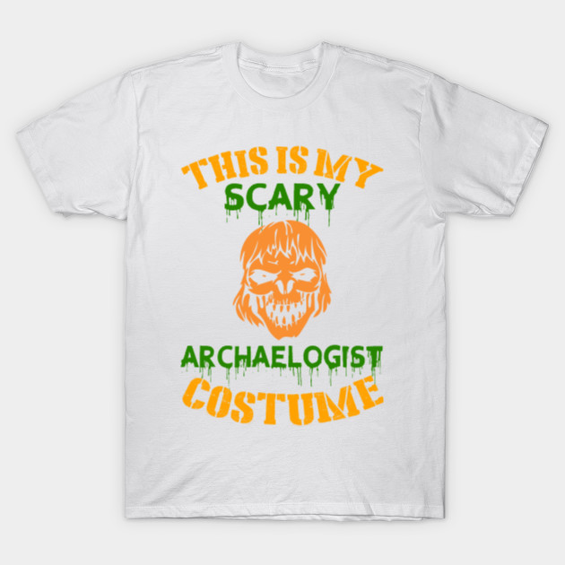 This Is My Scary Archaelogist Costume T-Shirt-TOZ